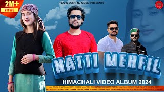 Natti Mehfil  Latest Himachali Natti Songs  Ramna Bharti  Novin Joshi NJ  Nonstop Album 2024 [upl. by Annadiana532]