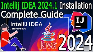 How to install IntelliJ IDEA 20241 on Windows 11 64 bit  2024 Update  Java JDK 22 [upl. by Onairotciv]