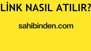 Sahibinden Link Nasıl Atılır [upl. by Rolecnahc]