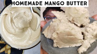 How To DIY Mango Butter  Homemade mango butter for hair growth and skin care  mango butter  NTNP [upl. by Attenehs]