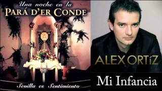 Alex Ortiz  Mi Infancia [upl. by Mehta486]