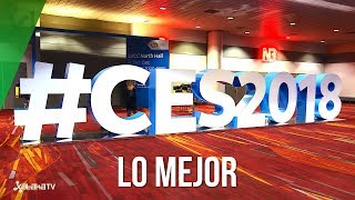 TODO sobre el CES 2018 resumen de las novedades desde Las Vegas [upl. by Lacym]