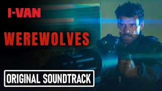 IVan  Werewolves OST Werewolves 2024 with Frank Grillo [upl. by Haikezeh]