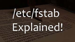 etcfstab  Explained [upl. by Phil501]