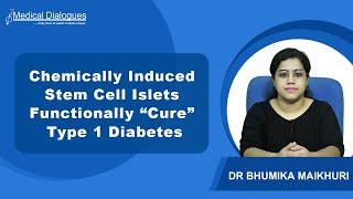 Chemically Induced Stem Cell Islets Functionally “Cure” Type 1 Diabetes in Phase 1 Clinical Trial [upl. by Aimat369]