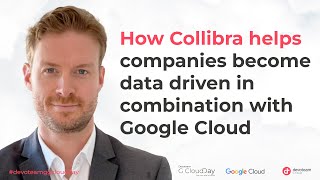 How Collibra helps companies become data driven in combination with Google Cloud [upl. by Foote]