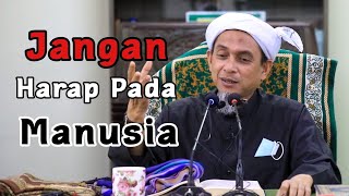 Syeikh Zainul Asri  Jangan Harap Pada Manusia [upl. by Rednael983]