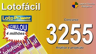 ANÁLISE E PROJEÇÃO PARA O CONCURSO 3255 DA LOTOFÁCIL  ACUMULADO [upl. by Behlke]