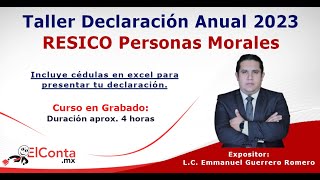 Taller Declaración Anual 2023 RESICO Personas Morales 🧑🏽‍💻 [upl. by Aisela]