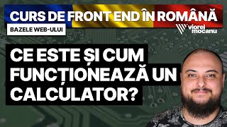 Ce este și cum funcționează un calculator – Curs de Front End Development în Română [upl. by Etteragram791]