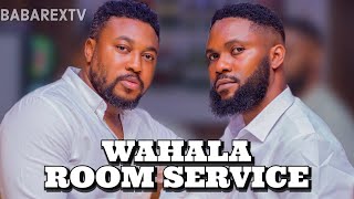 WAHALA ROOM SERVICE  Nosa Rex [upl. by Cleave566]