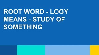 root word  logy Innovative ways of learning vocabulary [upl. by Aynotan]