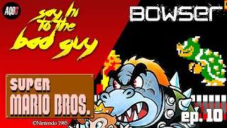 SAY HI TO THE BAD GUY  BOWSER SMB 1 [upl. by Norby]