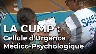 La CUMP  Cellule dUrgence MédicoPsychologique [upl. by Jentoft]