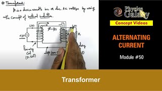 Class 12 Physics  Alternating Current  50 Transformer  For JEE amp NEET [upl. by Arturo]