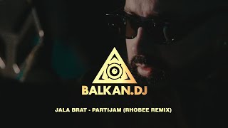 Jala Brat  Partijam Rhobee Remix [upl. by Iey649]