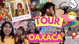 📍REGRESO A OAXACA🪅 TOUR POR GUELAGUETZA 2024 🎊 CARITO DE CHILL [upl. by Ahsial]