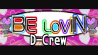 DCrew  Be Lovin Long Version DDR [upl. by Buehler]