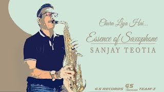 Chura Liya Hai  Saxophone Cover  Dr Sanjay Teotia  India [upl. by Hershel]