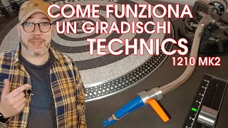 Come funziona un giradischi Technics 1200 e 1210 mk2 Funzionamento e componenti [upl. by Aras]