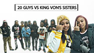 20 GUYS VS KING VON SISTERS [upl. by Nedloh]