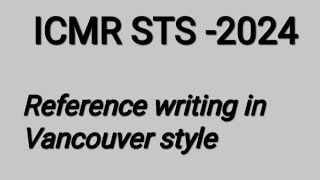 writing references of a research in Vancouver style Vancouver style reference writing for icmr sts [upl. by Cowley]