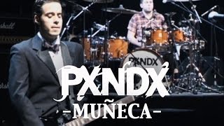 PXNDX  Muñeca En Vivo  Sinfonía Soledad [upl. by Padraig]