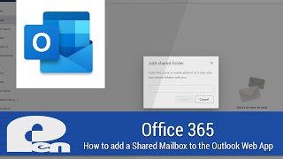 Office 365  How to add a Shared Mailbox to the Outlook Web App [upl. by Eilagam]