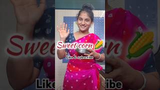 Sweet corn 🌽etlumibezawadaammai ytshorts shortvideos sweetcorn [upl. by Gasperoni]