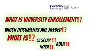 University Enrolment Process⁉️ How to enrol What is CU SOLAR NOVA AULA‼️ Coventry University [upl. by Dahij777]