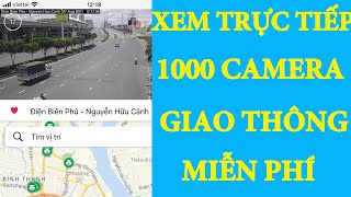 HƯỚNG DẪN XEM TRỰC TIẾP 1000 CAMERA GIAO THÔNG TPHCM  HIEU PHAM [upl. by Kaela132]