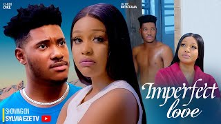 IMPERFECT LOVE  CHIDI DIKE UCHE MONTANA 2023 LATEST NIGERIAN MOVIE [upl. by Primavera]