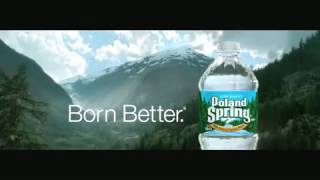 Better Is  Poland Spring 100 Natural Spring Water [upl. by Ahsiner]