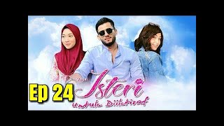 Isteri Untuk Diiktiraf Episod 24 [upl. by Anikahs]