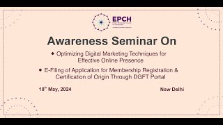 Seminar on “Optimizing Digital Marketing Techniques” amp “EFiling of RCMC amp CoO on DGFT Portal [upl. by Alvina874]