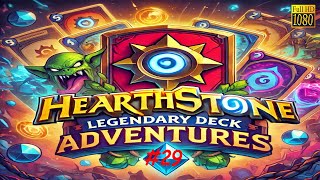 Hearthstone Legendary Deck Adventures Episode 29  Big Finale [upl. by Rodolph]