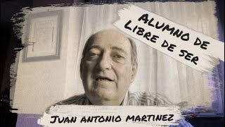 Testimonio Juan Antonio alumno del entrenamiento Libre de Ser [upl. by Ruffina]