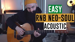 EASY RampB Neo Soul Acoustic Guitar Tutorial RnB Neo Soul Guitar 101 [upl. by Kliment]