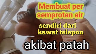 Membuat per semprotan air sendiri dari kawat telepon karena tidak ada part nya [upl. by Rehpotsrik483]