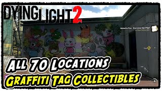 Dying Light 2 All Graffiti Tag Collectible Locations Street Art Aficionado Trophy Achievement [upl. by Thordis]