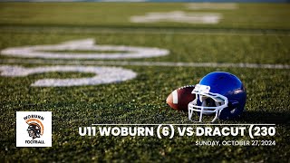 Woburn vs Dracut 10 27 24 U11 [upl. by Nerraf]