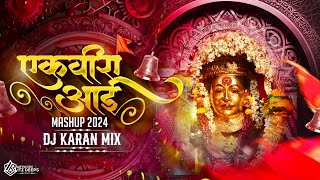 Ekvira Aai Trending Mashup 2024  Dj Karan Mix  Dance Mix  Ekvira Aai New Song 2024 Dj Remix [upl. by Pittman]