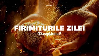 FIRIMITURILE ZILEI  Exceptional  Miercuri  11 Decembrie 2024 [upl. by Osber]