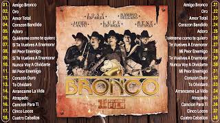 GRUPO BRONCO ÉXITOS ROMÁNTICOS MIX  LAS MEJORES CANCIONES DE BRONCO SUPER ROMANTICAS [upl. by Lita]