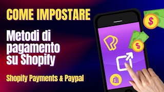 Come Impostare Metodi Di Pagamento Su Shopify [upl. by Uchida]