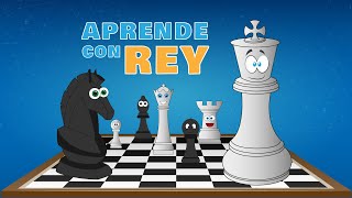 Aprende con Rey  Ajedrez para niños [upl. by Eentirb]