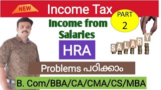 HRA calculation ProblemsIncome from salariesIncome Tax Class Malayalam [upl. by Xyno]