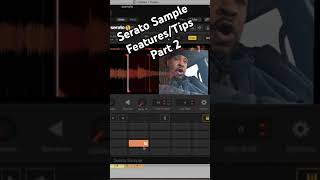 Serato Sample FeaturesTips Part 2 seratosample sampler sampling Seratofeatures [upl. by Verdie]