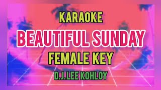 Beautiful Sunday  Karaoke [upl. by Frere769]