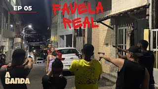 WEB SÉRIE FAVELA REAL EP 5  PRIMEIRA TEMPORADA [upl. by Mikkel]